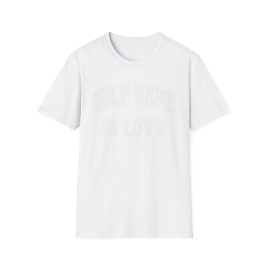 Self Care Is Love T-Shirt — Minimal Wellness Tee