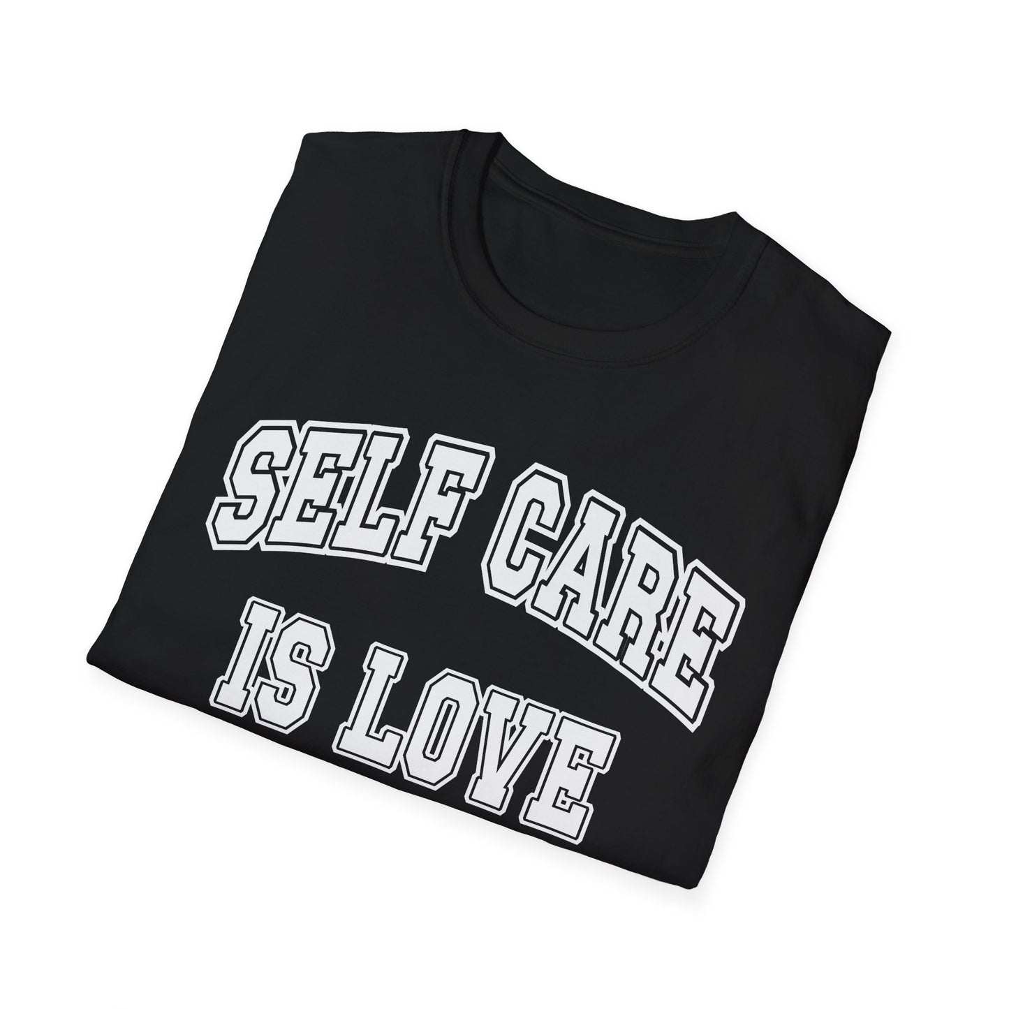 Self Care Is Love T-Shirt — Minimal Wellness Tee