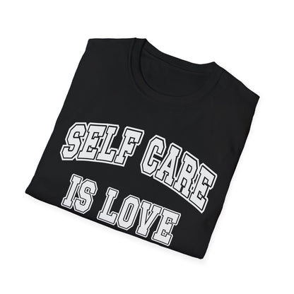 Self Care Is Love T-Shirt — Minimal Wellness Tee