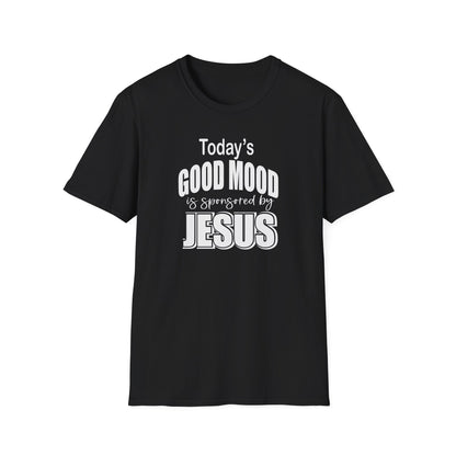 Christian Graphic T-Shirt — "Today's Good Mood: Jesus" Inspirational Faith Tee