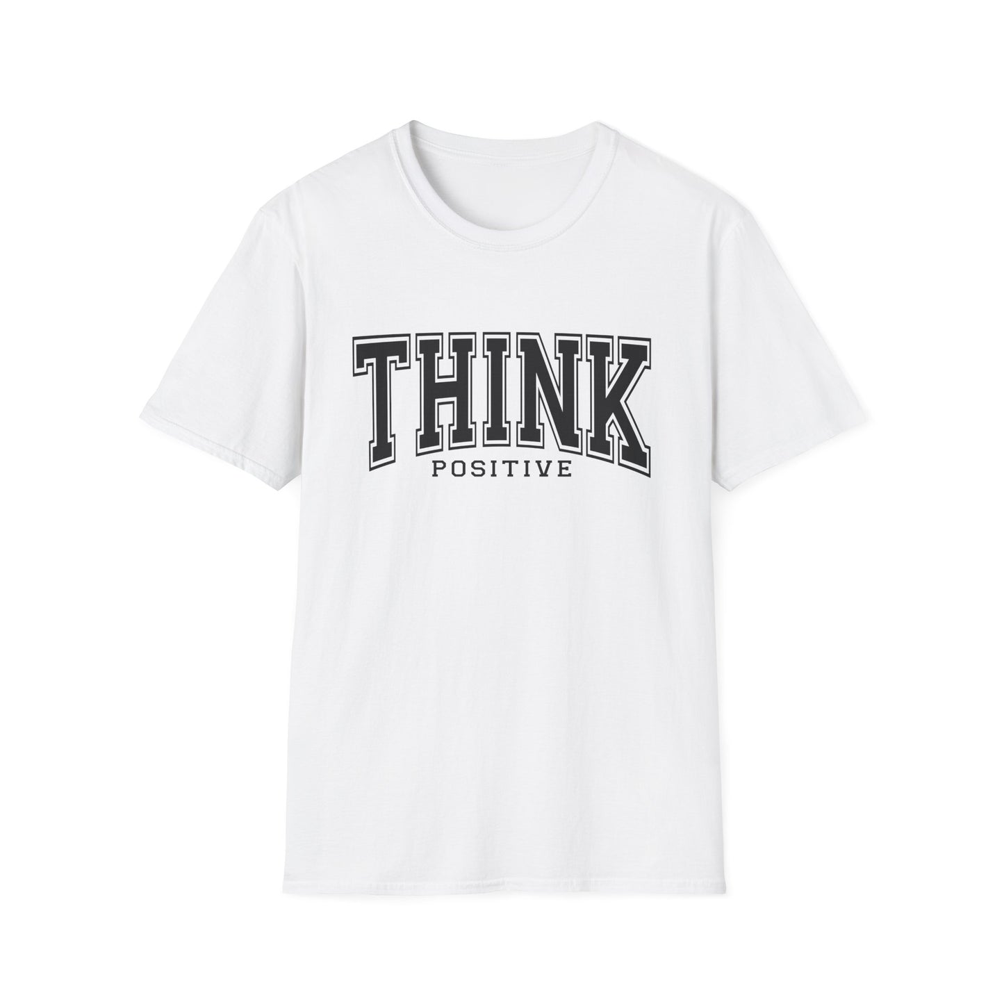 Think Positive T-Shirt — Inspirational Motivational Graphic Tee