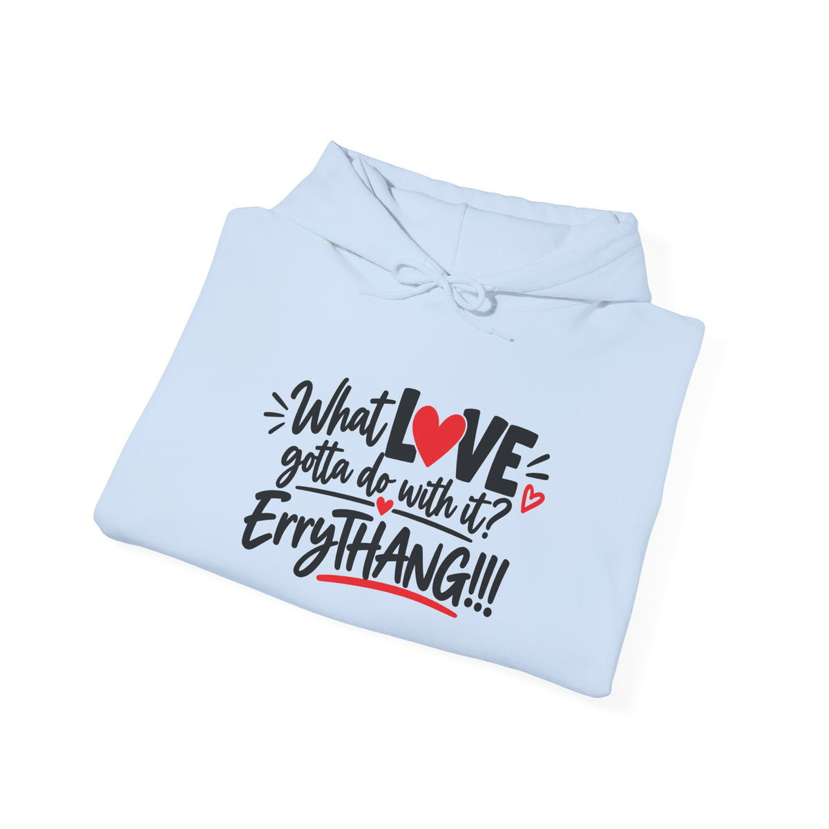 What’s love…Unisex Heavy Blend™ Hooded Sweatshirt