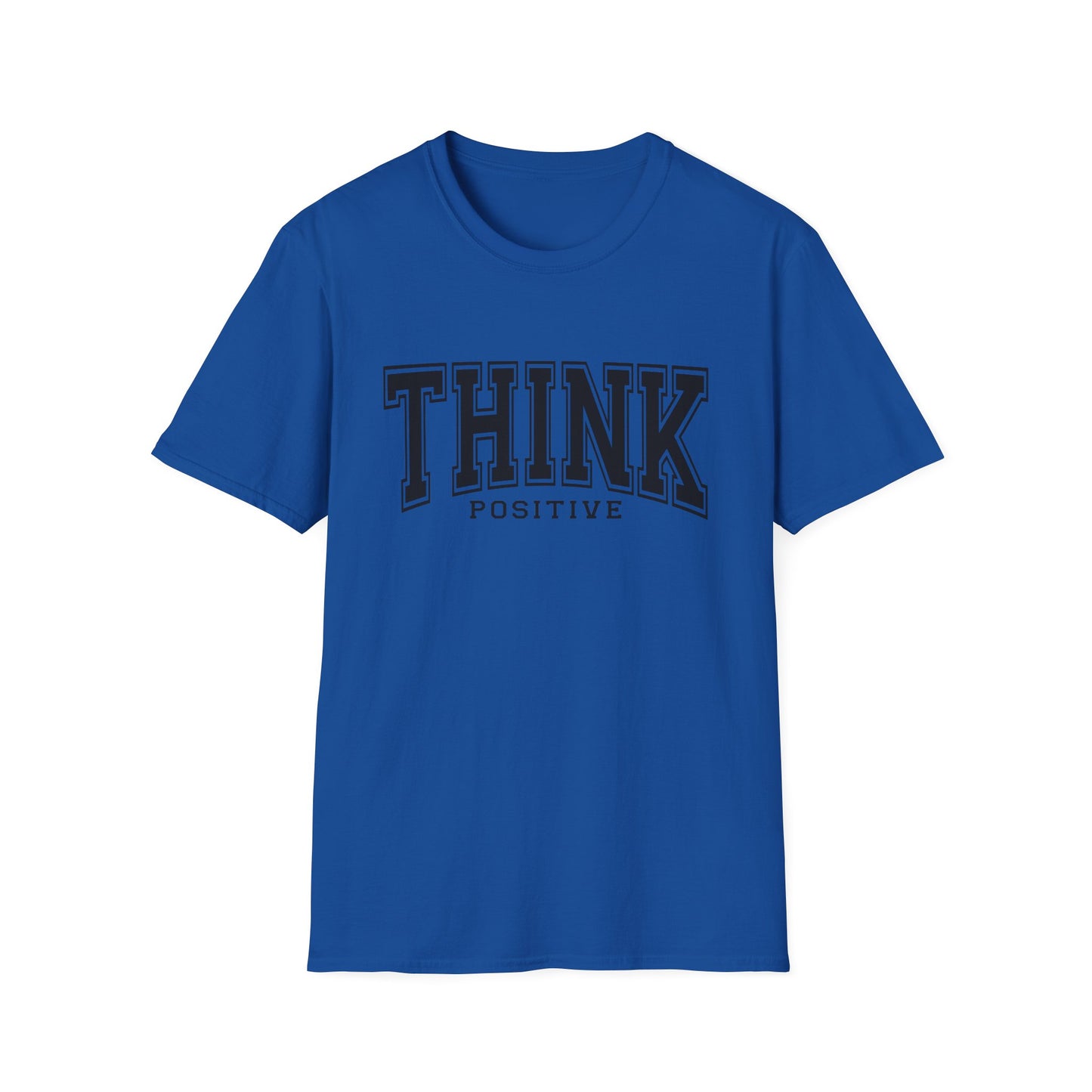 Think Positive T-Shirt — Inspirational Motivational Graphic Tee