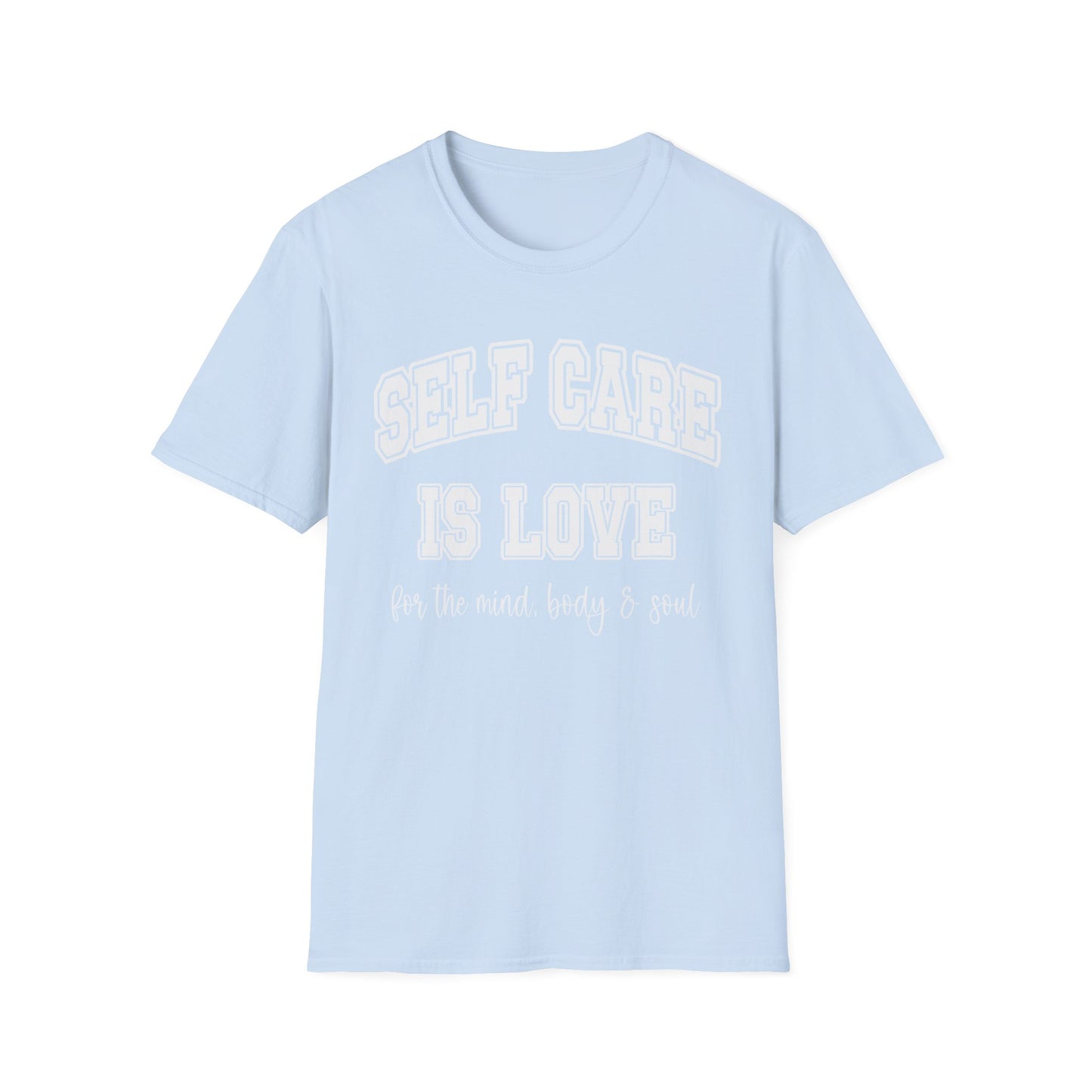 Self Care Is Love T-Shirt — Minimal Wellness Tee