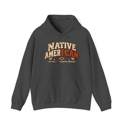 Native American I CAN Hoodie - Vintage Tribal Pride Sweatshirt