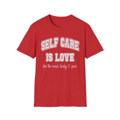 Self Care Is Love T-Shirt — Minimal Wellness Tee