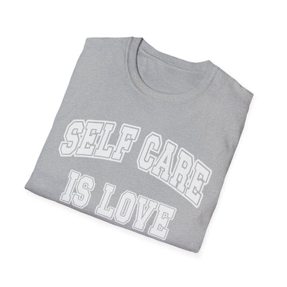 Self Care Is Love T-Shirt — Minimal Wellness Tee