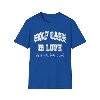 Self Care Is Love T-Shirt — Minimal Wellness Tee