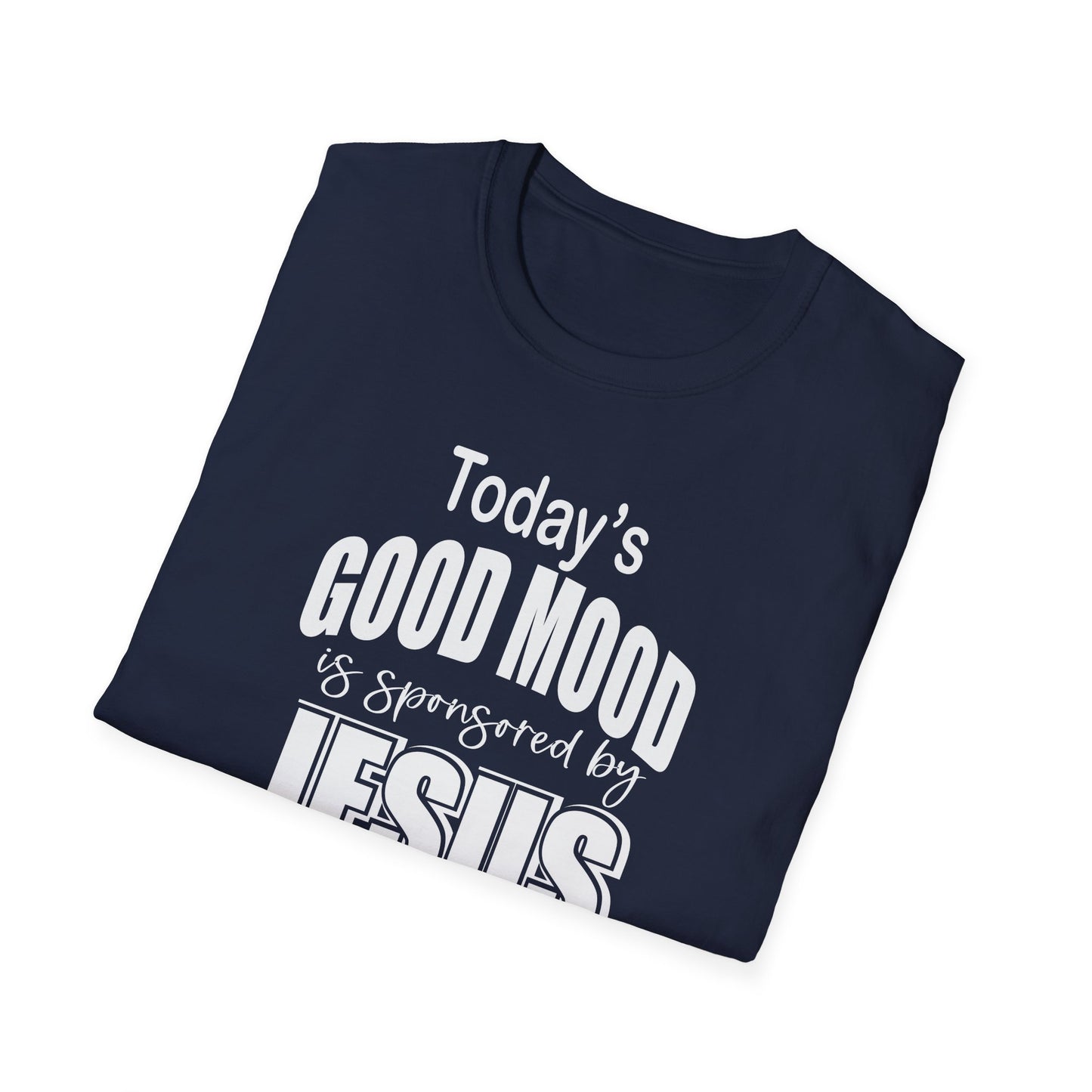 Christian Graphic T-Shirt — "Today's Good Mood: Jesus" Inspirational Faith Tee