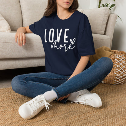 Love More T-Shirt — Inspirational Heart Graphic Tee