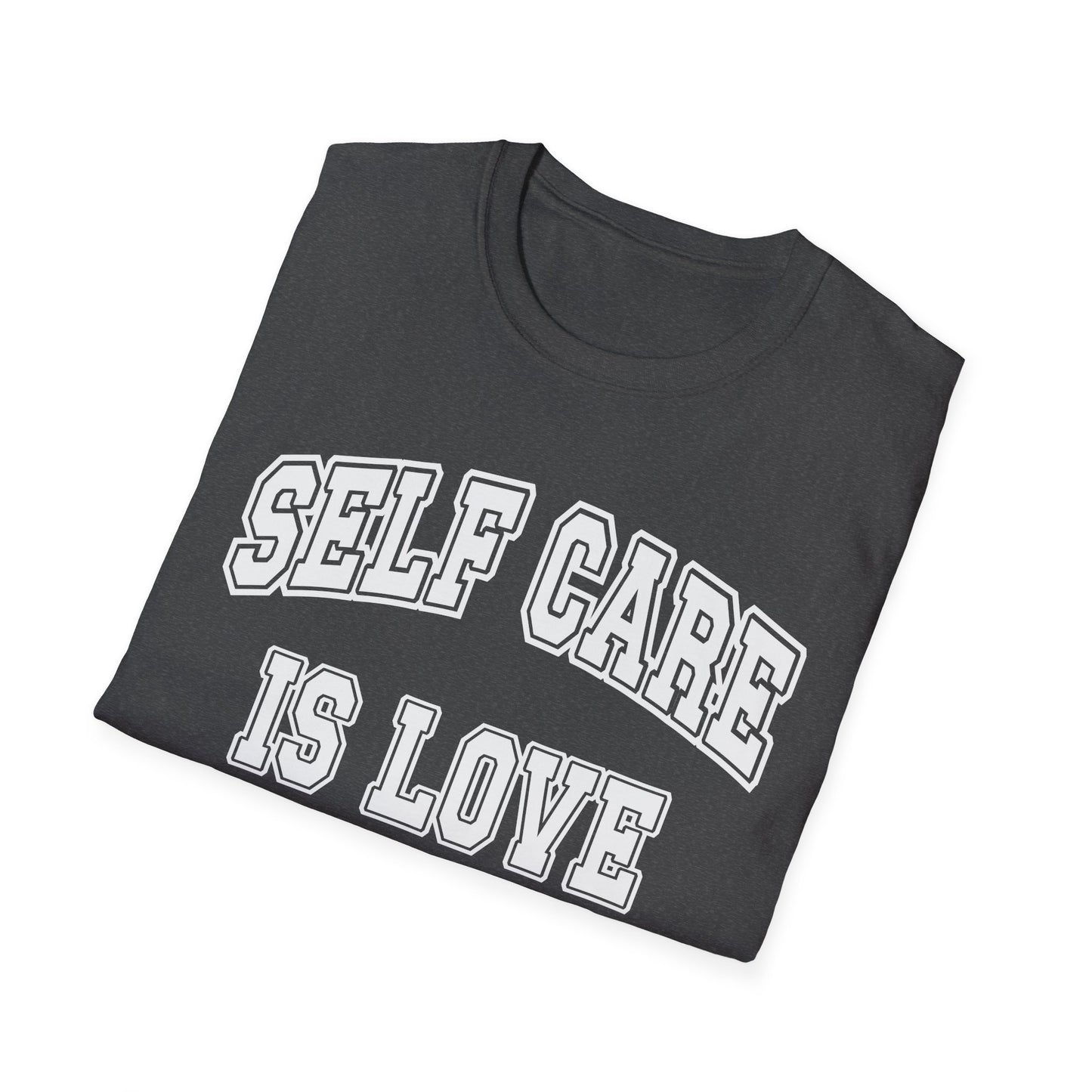 Self Care Is Love T-Shirt — Minimal Wellness Tee