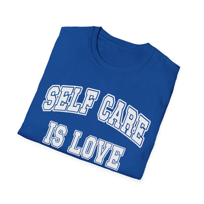 Self Care Is Love T-Shirt — Minimal Wellness Tee