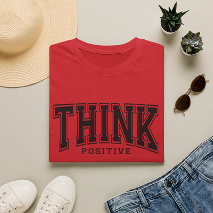 Think Positive T-Shirt — Inspirational Motivational Graphic Tee