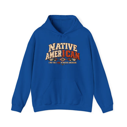 Native American I CAN Hoodie - Vintage Tribal Pride Sweatshirt
