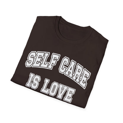 Self Care Is Love T-Shirt — Minimal Wellness Tee