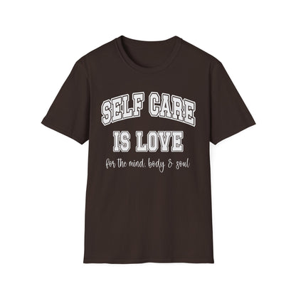 Self Care Is Love T-Shirt — Minimal Wellness Tee