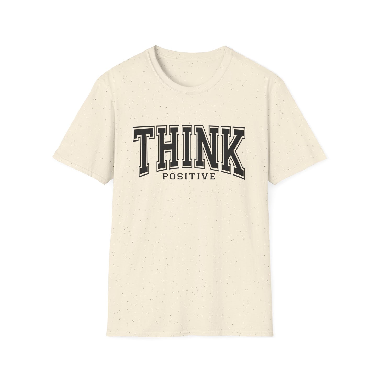 Think Positive T-Shirt — Inspirational Motivational Graphic Tee