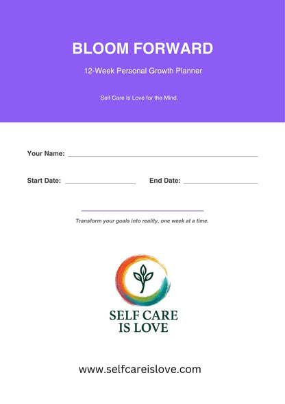 Bloom Forward 12 Week Personal Growth Planner