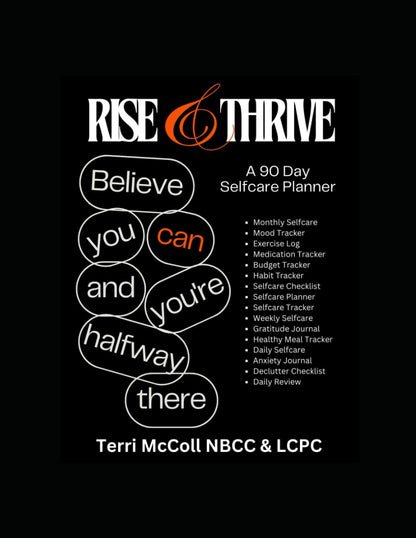 Rise and Thrive: A 90-Day Self-Care Planner