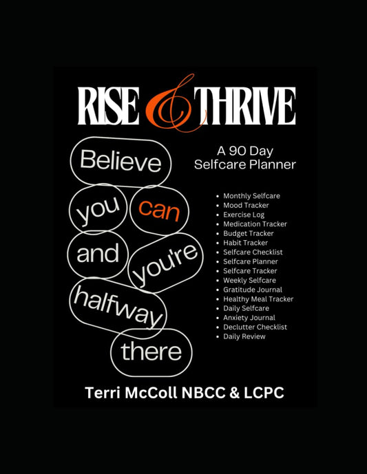 Rise and Thrive: A 90-Day Self-Care Planner